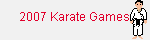 2007 Karate Games
