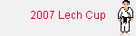 2007 Lech Cup